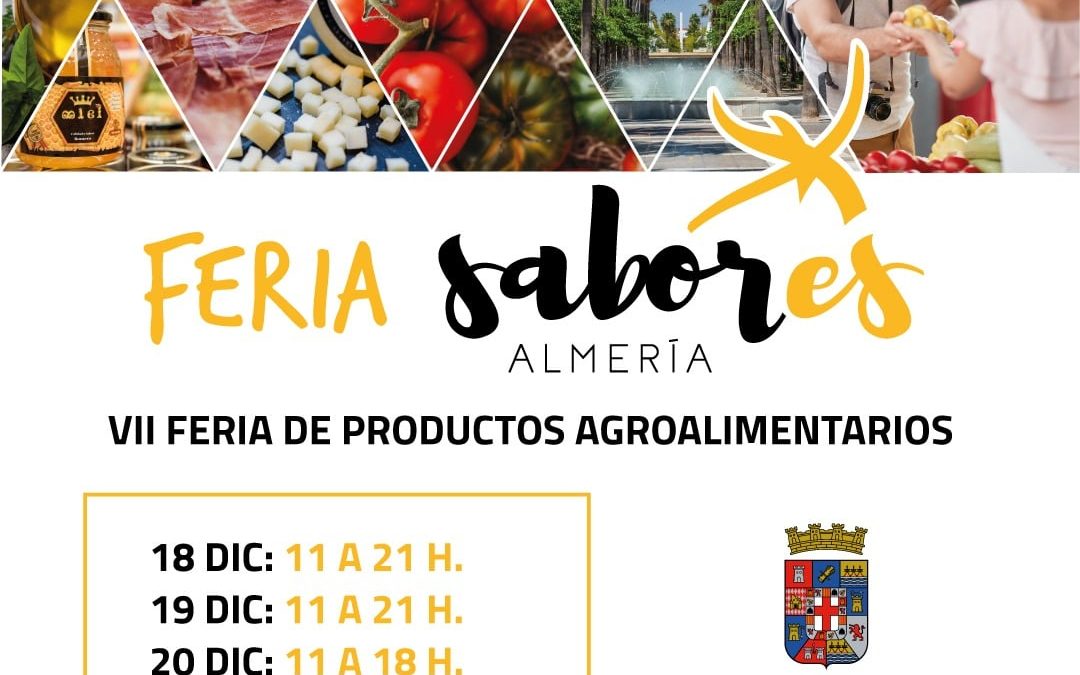 VII FERIA DE PRODUCTOS AGROALIMENTARIOS SABORES ALMERÍA